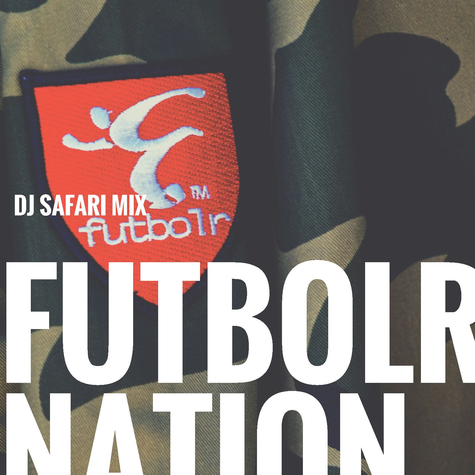 Futbolr Nation Mixtape by DJ Safari