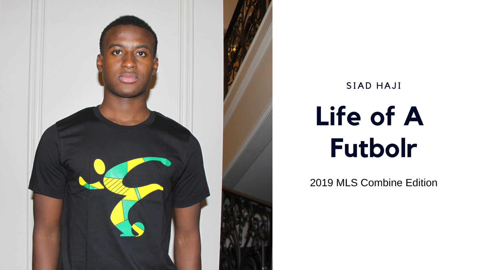 Watch Life of a Futbolr: 2019 #2 Superdraft pick Siad Haji