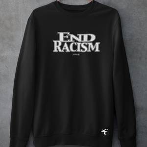 End Racism Crew Neck Sweatshirts