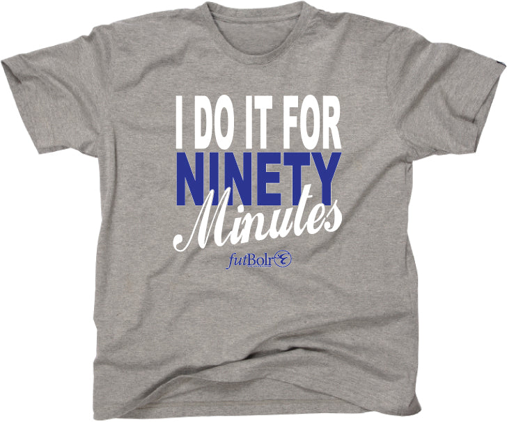 Ninety Minutes Tees